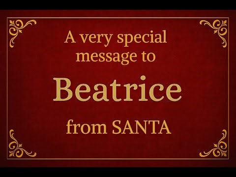 Santa’s Magical Video Message for Beatrice 🎅✨