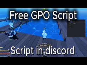 *FREE* GPO SCRIPT | Auto Fish,Esp and more
