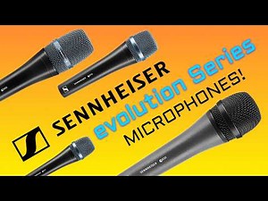 Sennheiser Evolution Microphones - e835, e935, e945, and e965