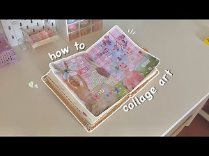 how to collage 🌸‧₊˚༺ | cute & easy ideas |