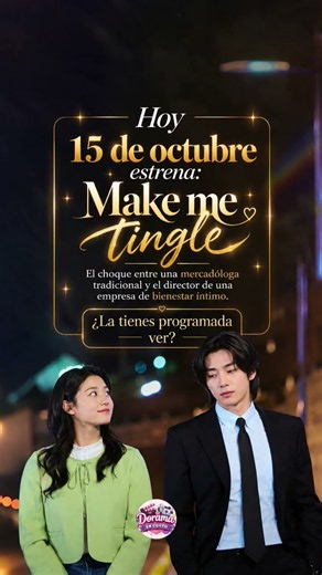 🚨 ¡HOY ESTRENA MAKE ME TINGLE! 💘 4 episodios de golpe y una pareja que dará de que hablar #kdrama