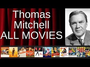 ALL Thomas Mitchell Movies Ranked by Score (Critics + Fans)