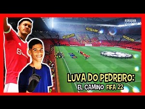 LUVA DE PEDREIRO: EL CAMINO FIFA 22 | #modocarrera #receba #fifa | CAP#2