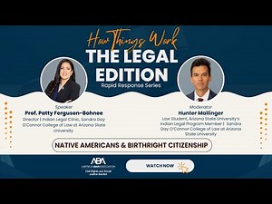 Birthright Citizenship & Native Americans | How Things Work: The Legal Edition
