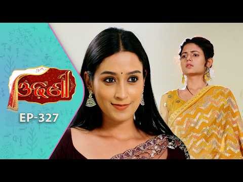 Odhani | Full Ep - 327 | 24th Apr 2026 | Odia Serial | TarangTV | Tarang Plus