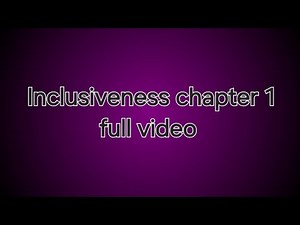 Inclusiveness freshman common course chapter one/Unit 1 full video