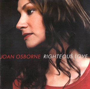 Joan Osborne - Righteous Love