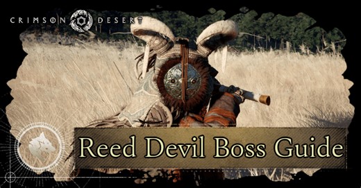 How to Beat Reed Devil | Crimson Desert｜Game8