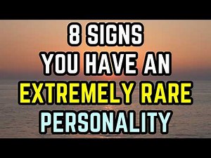 8 Signs You Have an Extremely Rare Personality