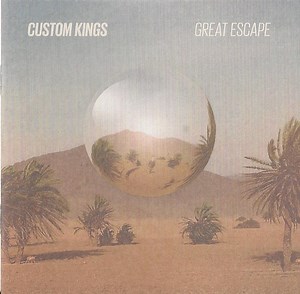Custom Kings - Great Escape