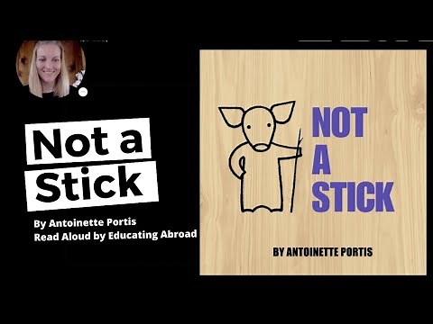 Not a Stick by Antoinette Portis - A Story About Imagination - Read Aloud