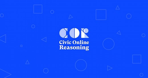 Civic Online Reasoning in the Classroom | Civic Online Reasoning