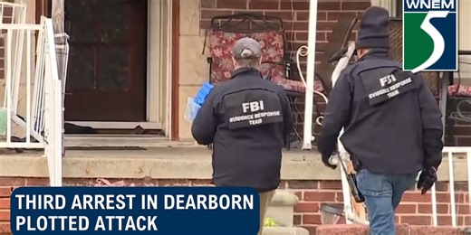Third arrest in Dearborn plotted attack