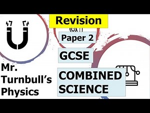 GCSE Combined Science Physics Paper 2 Revision Session 1
