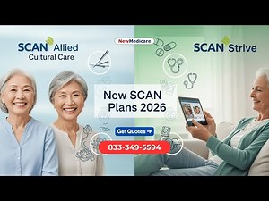 Big Medicare Updates for 2026 | New SCAN Allied & SCAN Strive Plans Explained | NewMedicare.com