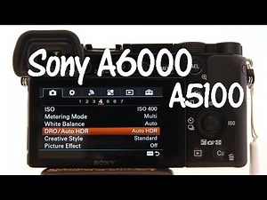 Sony A6000 and A6300 Auto HDR