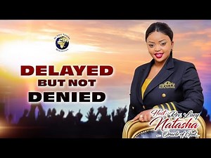 Delay But Not Denied