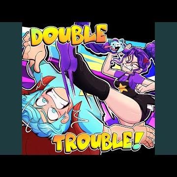 Double Trouble! (Lily Lovebraids x Rory Redcape Theme Song) (feat. Cycoriot)