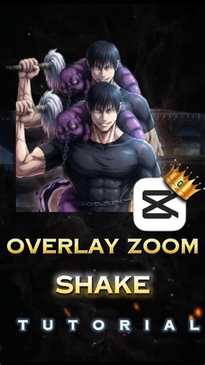 Overlay Zoom Shake Tutorial 😍 | Capcut Tutorial | #capcut​ #capcuttutorial​ #animeedit​