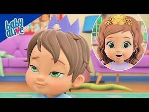 Princess For a Day 👑👶 BABY ALIVE Official BRAND NEW EPISODES 👑👶 Cartoons for Kids