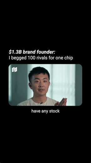 $1.3B brand founder: I begged 100 rivals for one chip