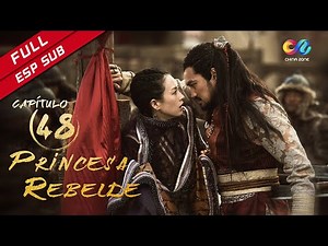 【ESP SUB】《Princesa Rebelde》capítulo 48 (Zhang Ziyi) 上阳赋【China Zone - Español】