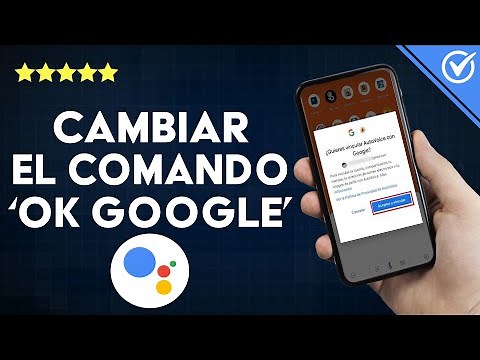 ¿Cómo cambiar el comando 'OK GOOGLE' de mi asistente virtual? - Personalización