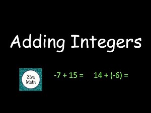 Add Integers | Add Positive and Negative Numbers | Ziva Math