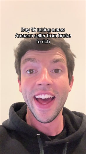 Day 10 Of Taking A New Amazon Seller From Broke To Rich | Amazon Seller