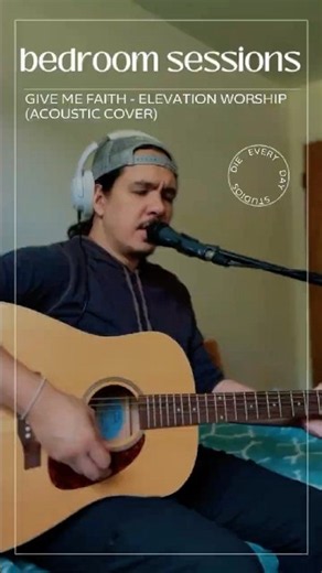 Give Me Faith - Elevation Worship (Cover) [Bedroom Sessions]