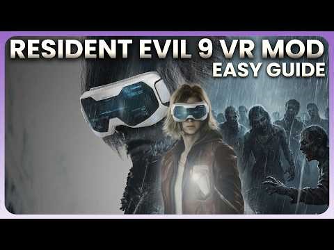 Resident Evil 9 VR MOD (Early Test) – Setup & Installation Guide