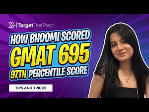 How Bhoomi Scored 695 (97th Percentile) on the GMAT 🚀 with ‪@TargetTestPrep‬