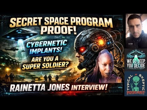 Proving Secret Space Program, Cybernetics, Super Soldier - Rainetta Jones - Typical Skeptic Archives