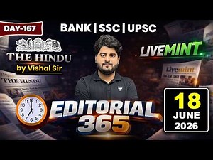 Editorial 365 | 18 JUNE 2026 | Live Mint & The Hindu Editorial Analysis | Editorial by Vishal Sir