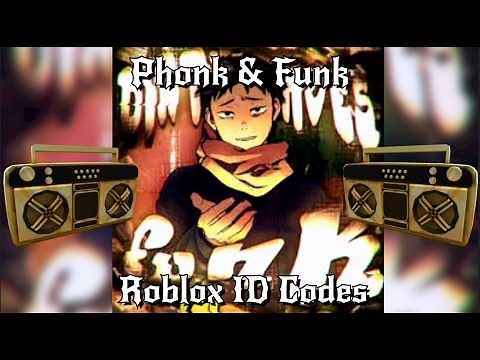 Phonk & Funk💃 Roblox ID Codes [BYPASSED] 🔥