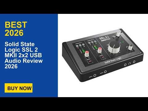 Solid State Logic SSL 2 MKII 2x2 USB Audio Review 2026