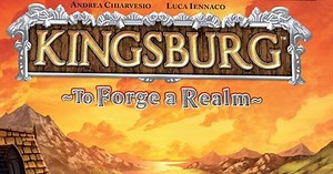 Kingsburg: To Forge a Realm