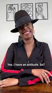 Things I Wish Black Women Knew: You Don't Have An Attitude