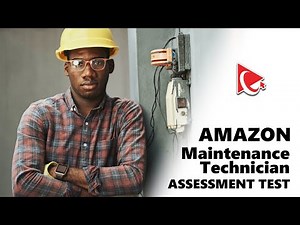 How to Pass Amazon Maintenance Technician Assessment Test - Questions and Answers with Solutions