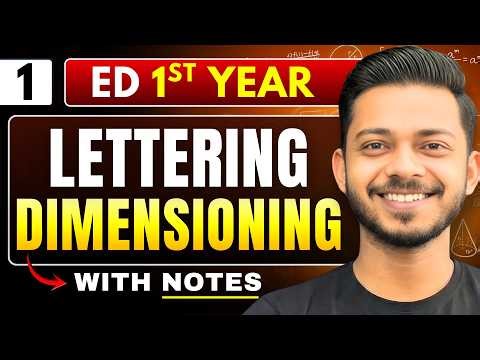 Lec 1 : Lettering, Dimensioning & Pencil Work | Engineering Graphics / Drawing ED | BTech 1st Year