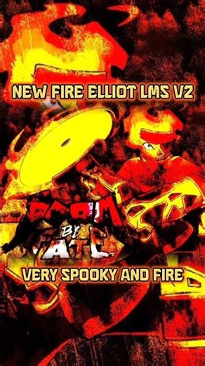 NEW Fire Elliot LMS V2 | #roblox #doombyfate #edit #robloxedit #new #elliot #fire #fireelliot #lms
