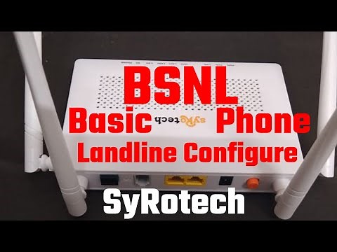 How to Activate BSNL Fiber Landline Voice Calling Service || VOIP || SyRoTech Router