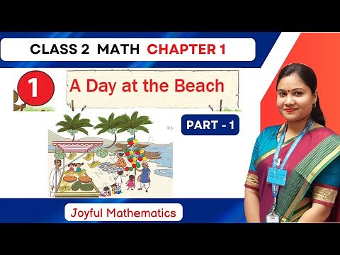 A Day at the Beach | Class 2 Maths Chapter 1 | Part 1 | Explanation & Solution | Joyful Mathematics