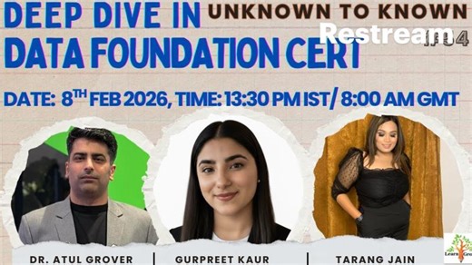 Unknown to Known - Ep 54- Deep Dive Data Foundation | Dr. Atul Grover📚 🧭 Learn N Grow Together