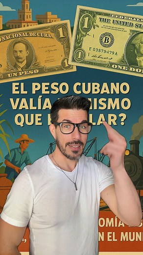 El valor del peso cubano tuvo el mismo valor que el dolar americano #cuba #historia #elbayardo | Elieser El Bayardo