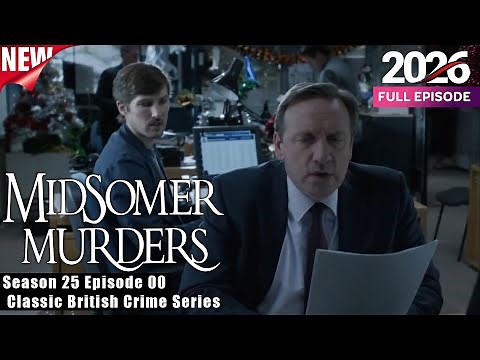 Midsomer Murders Series 25 🔍 Classic British Crime Series | Full Episodes