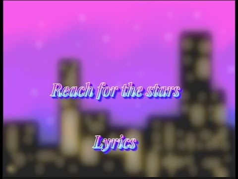 S Club 7 - Reach for the stars lyrics