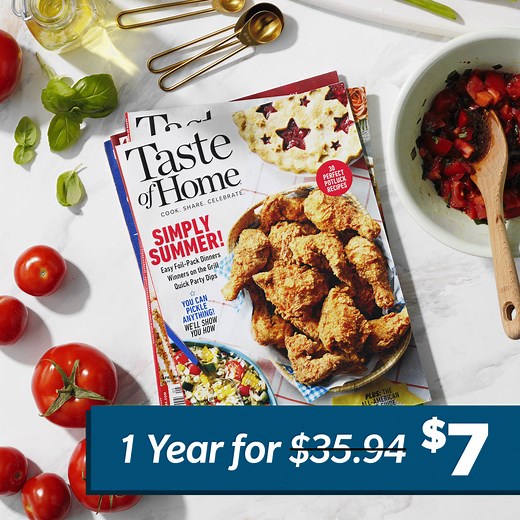 Get a year’s worth of issues from Taste of Home Magazine, featuring delicious recipes that make you feel good 😋 | Taste of Home