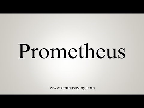 How To Say Prometheus