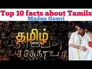 Top 10 Facts about Tamils | Tamil | Madan Gowri | MG